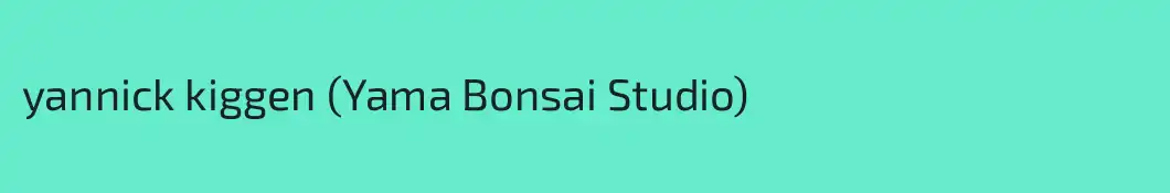 yannick kiggen (Yama Bonsai Studio)